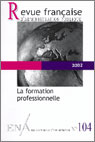 Revue française d'administration publique n.104 : la formation professionnelle