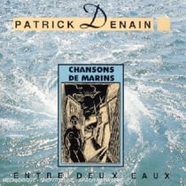 Chansons De Marins - Entre Deux Eaux