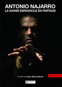 Antonio Najarro : La danse espagnole en partage