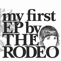 My First Ep By The Rodeo