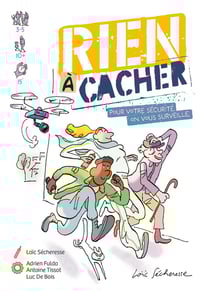 Rien à cacher : Pour votre sécurité, on vous surveille