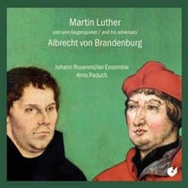Martin Luther und sein Gegenspieler Albrecht von Brandenburg