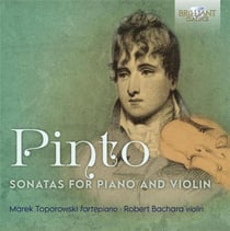 George Frederick Pinto : sonates pour piano et violon