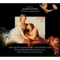 Henrico Albicastro : 12 Concerti A Quattro Op. 7