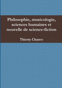 Philosophie, musicologie, sciences humaines et nouvelle de science-fiction
