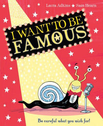 I WANT TO BE FAMOUS