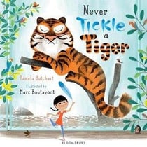 NEVER TICKLE A TIGER