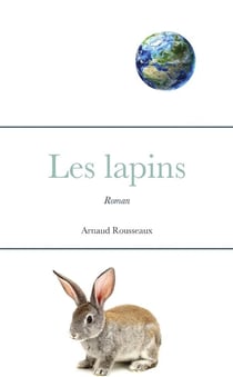 Les lapins : Roman