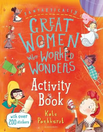FANTASTICALLY GREAT WOMEN WHO WORKED WONDERS - ACTIVITY BOOK