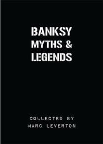 Banksy myths & legends