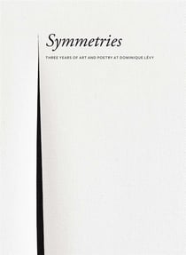 Symmetries : three years art and poetry