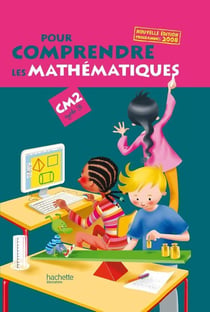 Pour comprendre les mathématiques : CM2 - livre de l'élève