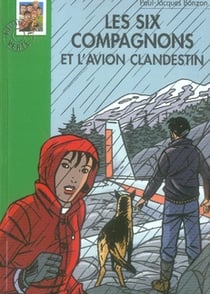 Les Six Compagnons 11 - Les Six compagnons et l'avion clandestin