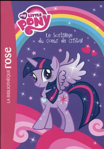 My Little pony 01 - (NOUVELLE SÉRIE) - Le sortilège du coeur de cristal
