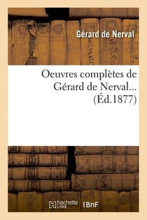 Oeuvres completes de gerard de nerval (ed.1877)