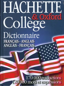Dictionnaire hachette oxford - college - anglais-francais francais-anglais