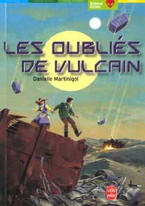 Les oubliés de vulcain