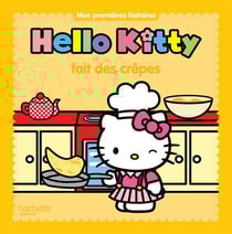 Hello kitty - hello kitty fait des crêpes