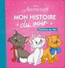 Mon histoire du soir : les Aristochats