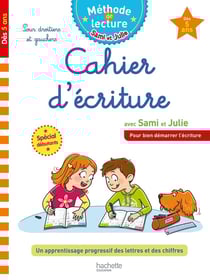 Sami et Julie - méthode de lecture : cahier d'écriture avec Sami et Julie