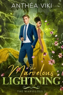 The marvelous Tome 2 : the marvelous lightning
