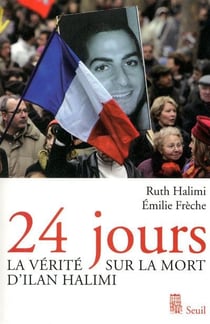 24 jours - la vérité sur la mort d'Ilan Halimi