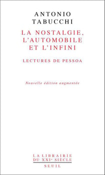 La nostalgie, l'automobile et l'infini - lectures de Pessoa