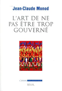 L'art de ne pas être trop gouverné