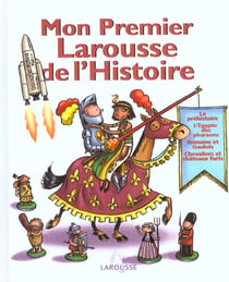 Mon premier larousse d'histoire
