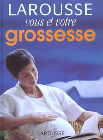 Vous et votre grossesse - edition 2002