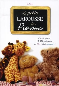 Le petit Larousse des prénoms