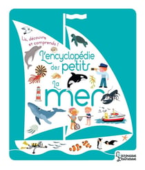 L'encyclopédie des petits - la mer