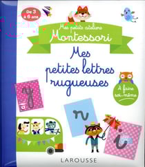Mes petits ateliers montessori - mes petites lettres rugueuses