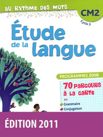 AU RYTHME DES MOTS : CM2 - livre de l'élève