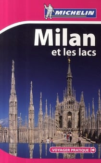 Voyager pratique - milan et les lacs