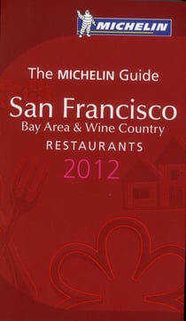 Guide rouge Michelin : San Francisco - bay area & wine country - restaurants (édition 2012)