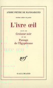 L'ivre oeil / croiseur noir /passage de l'egyptienne - sixieme cahier de poesie