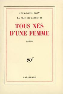 La peau des zebres - ii - tous nes d'une femme
