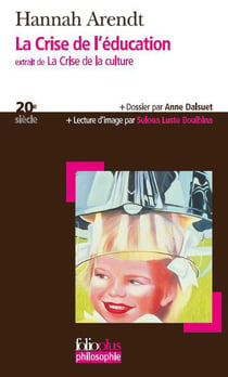 La crise de l'éducation, extrait de « la crise de la culture »