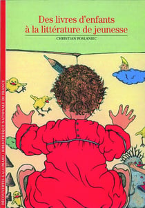 Des livres d'enfants à la littérature de jeunesse