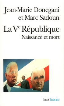 La V République : naissance et mort