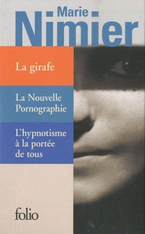 Coffret Marie Nimier - la girafe - l'hypnotisme à la portée de tous - la nouvelle pornographie