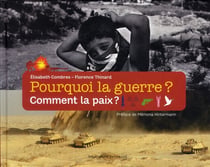 Pourquoi la guerre ? comment la paix ?