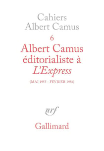Albert Camus éditorialiste à "L'Express"