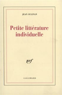 Petite littérature individuelle / Logique de l'écrivain chrétien