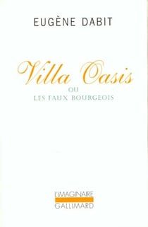 Villa Oasis ou les faux bourgeois
