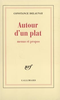 Autour d'un plat : Menus et propos