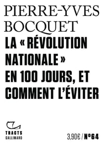 La «Révolution nationale» en 100 jours, et comment l'éviter