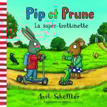 Pip et Prune - la super trottinette