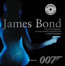 James bond - l'art d'une légende